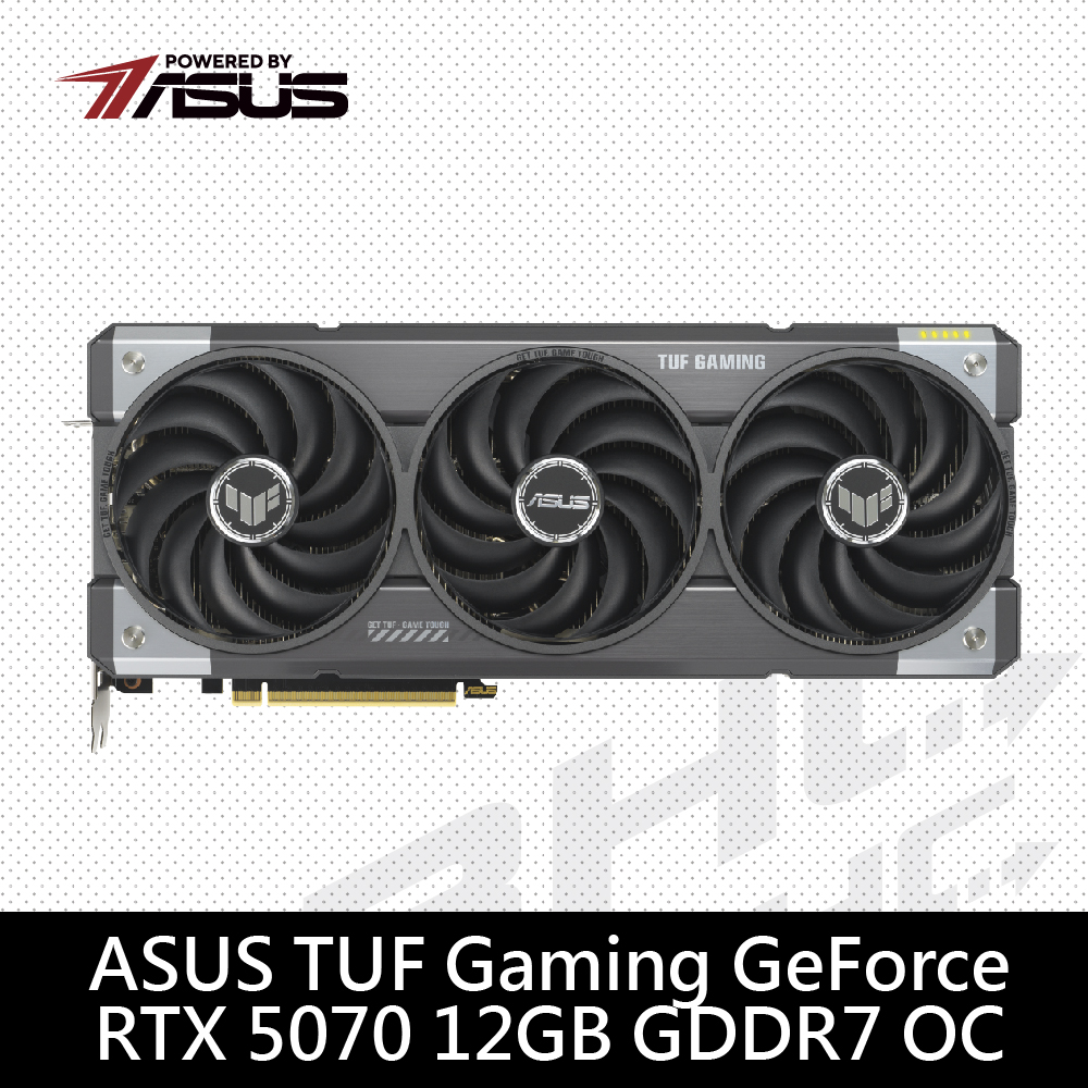 華碩 TUF GAMING RTX5070-O12G-GAMING(32.9cm/三風扇)