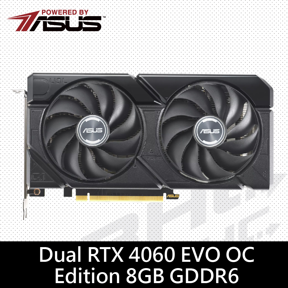 [限搭板]華碩 DUAL-RTX4060-O8G EVO(22.72cm/雙風扇/註冊4年)