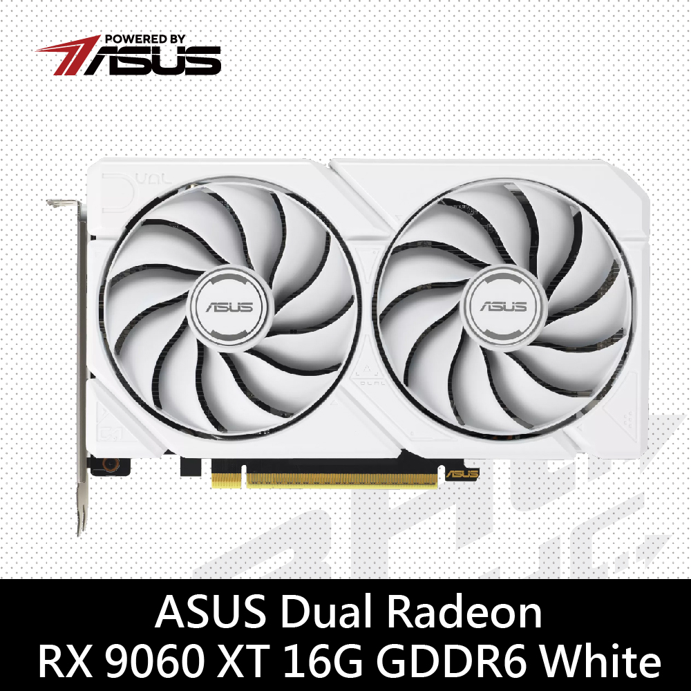 華碩 DUAL-RX9060XT-16G-WHITE 白(21cm/雙風扇/註冊4Y)