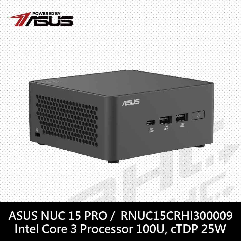華碩 NUC 準系統 15 PRO RNUC15CRHI300009(Core3-100U/m.2SSD.RAM.OS選購)