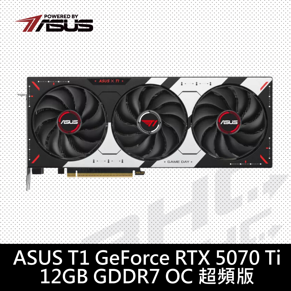 (限搭機)華碩 T1-RTX5070-O12G-GAMING(31cm/三風扇/註5年)T1冠軍戰隊版