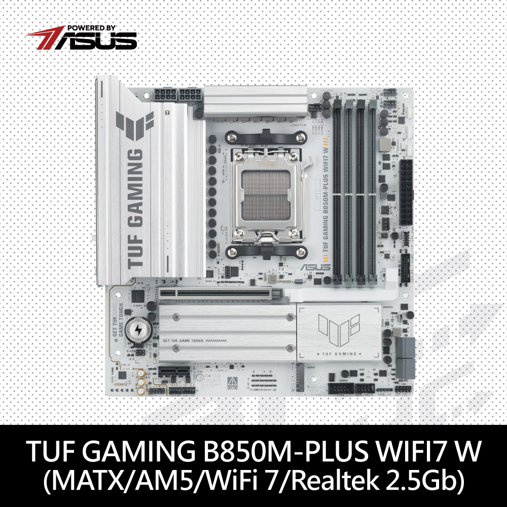 華碩 TUF GAMING B850M-PLUS WIFI7 W