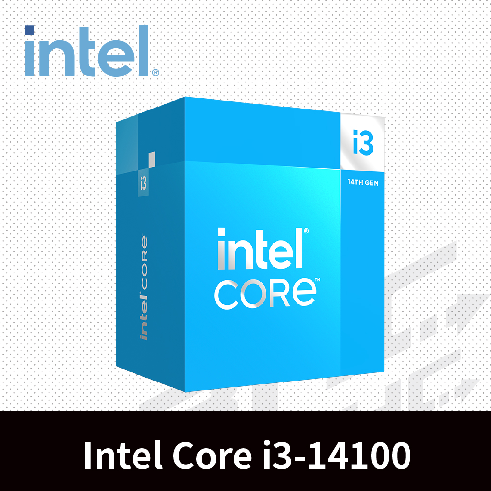 Intel® i3-14100 4核心處理器 3.5GHz(Turbo 4.7GHz) / 快取 12MB /60W