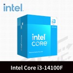 Intel® i3-14100F 4核心處理器 3.5GHz(Turbo 4.7GHz) / 快取 12MB /58W[無內顯]