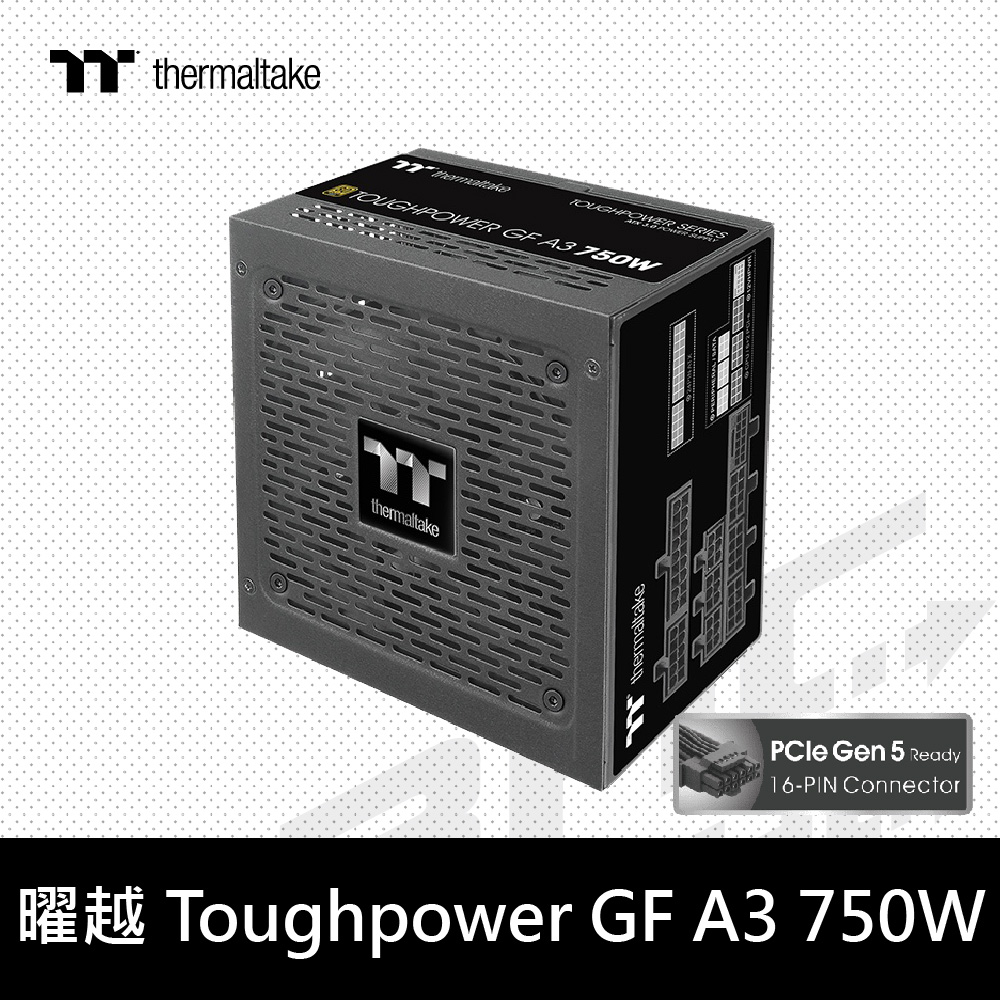 曜越   Toughpower GF A3 750W ATX3.0(PCIe5.0)/金牌/全日系/全模/10Y
