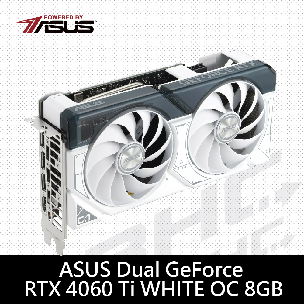 [限搭板]華碩 DUAL-RTX4060TI-OC 8GWHITE(22.72cm/雙風扇/註冊五年保)